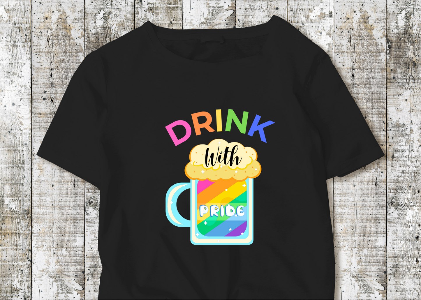 "Drink with Pride" Shirt