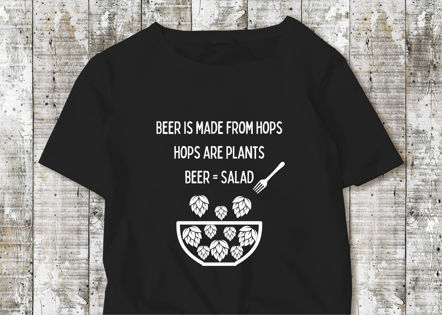 Beer is Salad Shirt